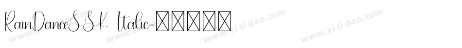 RainDanceSSK Italic字体转换